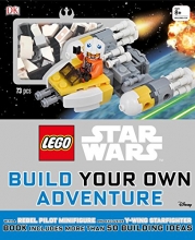 Cover art for LEGO Star Wars: Build Your Own Adventure: With a Rebel Pilot Minifigure and Exclusive Y-Wing Starfighter (LEGO Build Your Own Adventure)