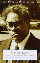 Cover art for Russell Atkins: On the Life & Work of an American Master (Unsung Masters)