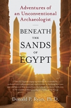 Cover art for Beneath the Sands of Egypt: Adventures of an Unconventional Archaeologist