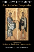 Cover art for The New Testament: An Orthodox Perspective, Vol. 1: Scripture, Tradition, Hermeneutics