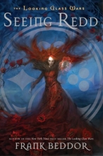 Cover art for Seeing Redd (Series Starter, Looking Glass Wars #2)