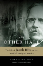 Cover art for The Other Half: The Life of Jacob Riis and the World of Immigrant America