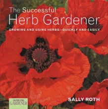 Cover art for Country Living Gardener The Successful Herb Gardener: Growing and Using Herbs--Quickly and Easily