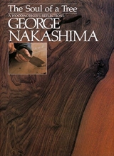 Cover art for The Soul of a Tree: A Woodworkers Reflections