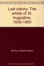 Cover art for Lost colony: The artists of St. Augustine, 1930-1950