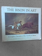 Cover art for The Bison in Art: A Graphic Chronicle of the American Bison