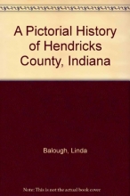 Cover art for A Pictorial History of Hendricks County, Indiana