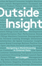 Cover art for Outside Insight: Navigating a World Drowning in External Data