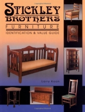 Cover art for Stickley Brothers Furniture: Identification and Value Guide (Identification & Values)