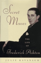Cover art for Secret Muses: The Life of Frederick Ashton