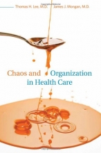 Cover art for Chaos and Organization in Health Care (The MIT Press)