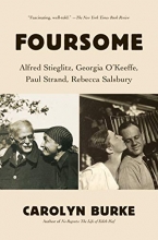 Cover art for Foursome: Alfred Stieglitz, Georgia O'Keeffe, Paul Strand, Rebecca Salsbury