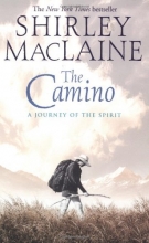 Cover art for The Camino : A Journey of the Spirit