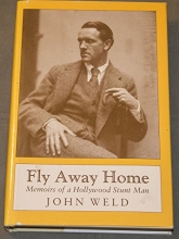 Cover art for Fly Away Home: Memoirs of a Hollywood Stuntman
