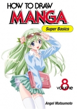 Cover art for How To Draw Manga: Super Basics, Vol. 8