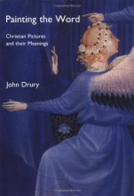 Cover art for Painting the Word: Christian Pictures and Their Meanings