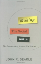 Cover art for Making the Social World: The Structure of Human Civilization