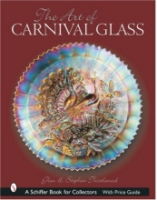 Cover art for The Art of Carnival Glass (Schiffer Book for Collectors)