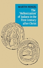 Cover art for The 'Hellenization' of Judaea in the First Century after Christ