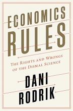 Cover art for Economics Rules: The Rights and Wrongs of the Dismal Science