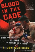 Cover art for Blood in the Cage: Mixed Martial Arts, Pat Miletich, and the Furious Rise of the UFC