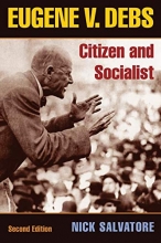 Cover art for Eugene V. Debs: Citizen and Socialist (The Working Class in American History)