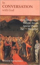 Cover art for In Conversation with God: Meditations for Each Day of the Year, Vol. 7: Special Feasts, July-December