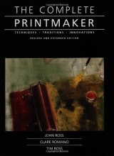 Cover art for The Complete Printmaker: Techniques, Traditions, Innovations
