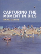 Cover art for Capturing the Moment in Oils