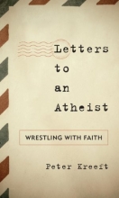 Cover art for Letters to an Atheist: Wrestling with Faith (Sheed & Ward Books)
