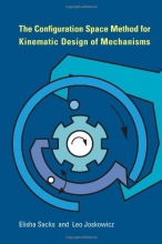 Cover art for The Configuration Space Method for Kinematic Design of Mechanisms (The MIT Press)