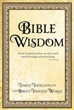 Cover art for Bible Wisdom: Timely Thoughts on the Bible's Timeless Words