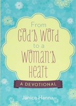 Cover art for From God's Word to a Woman's Heart: A Devotional