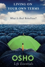 Cover art for Living on Your Own Terms (Osho Life Essentials)
