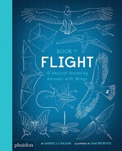 Cover art for Book of Flight: 10 Record-Breaking Animals with Wings