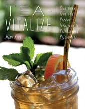 Cover art for Tea-Vitalize: Cold-Brew Teas and Herbal Infusions to Refresh and Rejuvenate