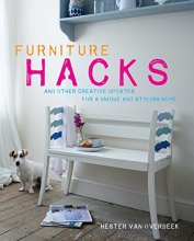 Cover art for Furniture Hacks: Over 20 step-by-step projects for a unique and stylish home