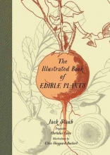 Cover art for The Illustrated Book of Edible Plants