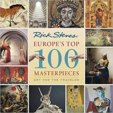 Cover art for Europe's Top 100 Masterpieces: Art for the Traveler (Rick Steves)