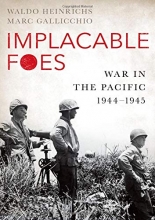 Cover art for Implacable Foes: War in the Pacific, 1944-1945