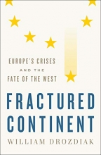 Cover art for Fractured Continent: Europe's Crises and the Fate of the West