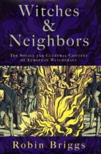 Cover art for Witches and Neighbors: The Social and Cultural Context of European Witchcraft