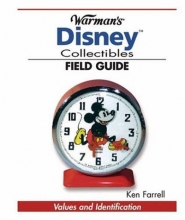 Cover art for Warman's Disney Collectibles Field Guide: Values And Identification (Warman's Field Guides)