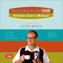 Cover art for I'm Just Here for the Food: Kitchen User's Manual