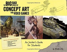 Cover art for Big Bad World of Concept Art for Video Games: An Insider's Guide for Students