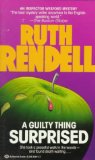 Cover art for A Guilty Thing Surprised (Chief Inspector Wexford Mysteries)