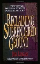 Cover art for Reclaiming Surrendered Ground: Protecting Your Family from Spiritual Attacks
