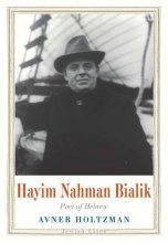 Cover art for Hayim Nahman Bialik: Poet of Hebrew (Jewish Lives)