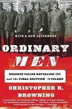 Cover art for Ordinary Men: Reserve Police Battalion 101 and the Final Solution in Poland