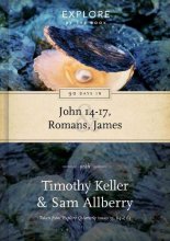 Cover art for 90 Days in John 14-17, Romans & James (Explore by the Book)